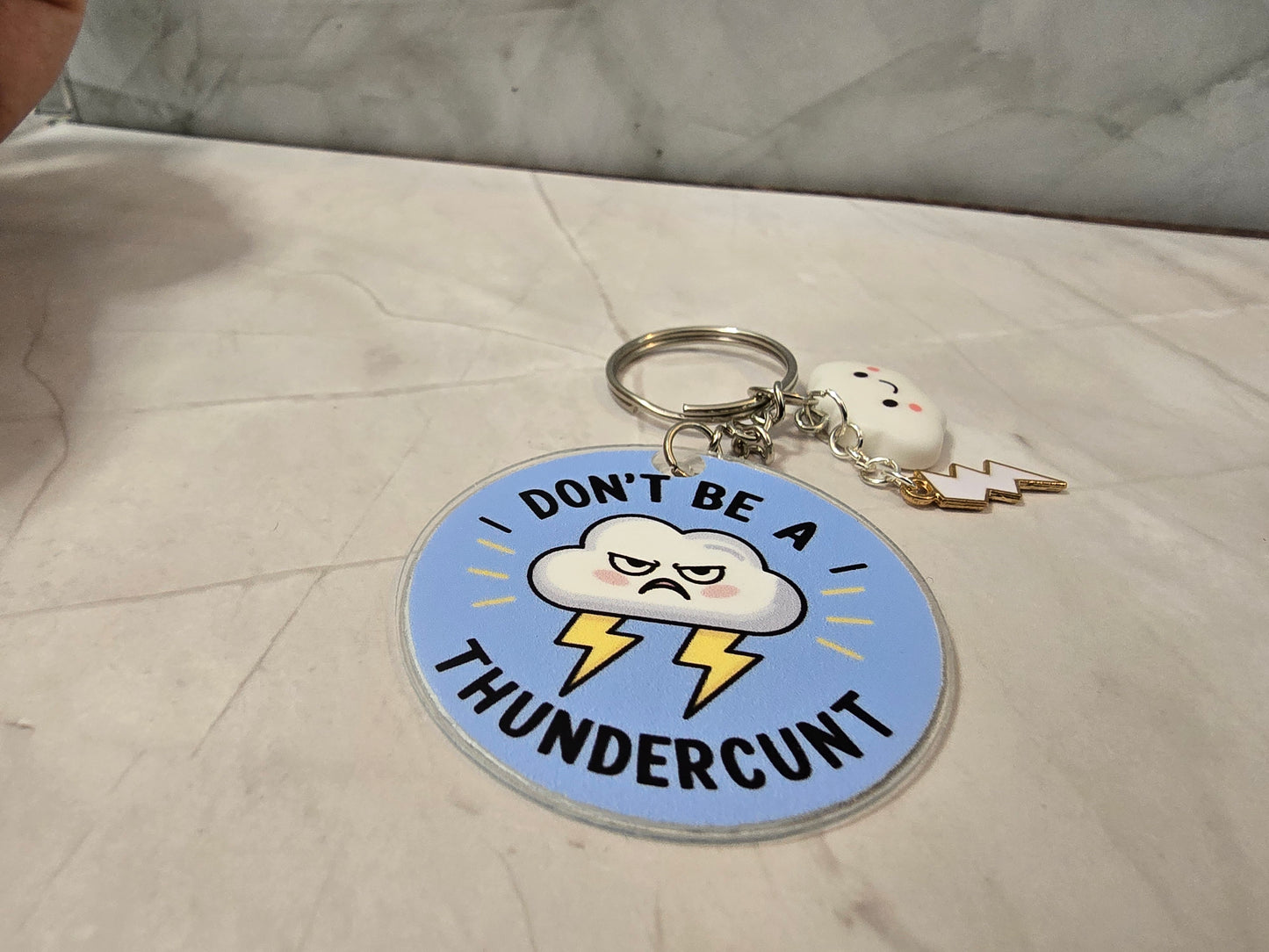 Don't be a Thunderc*nt - Keyring