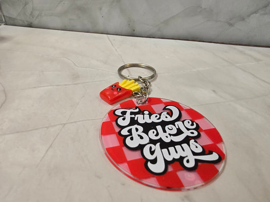 Fries before Guys - Keyring